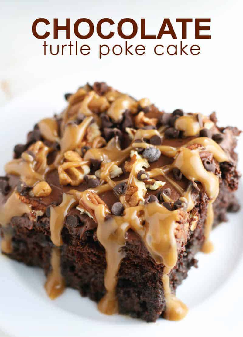 CHOCOLATE TURTLE POKE CAKE – foodreli